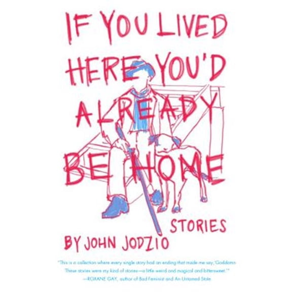 Pre-Owned If You Lived Here You'd Already be Home: Stories Paperback