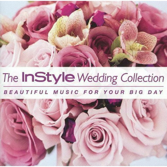 InStyle Wedding Collection  : Beautiful Music For Your Big Day