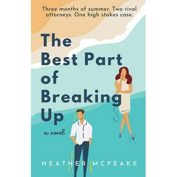 The Best Part of Breaking Up (Paperback) by Heather McPeake