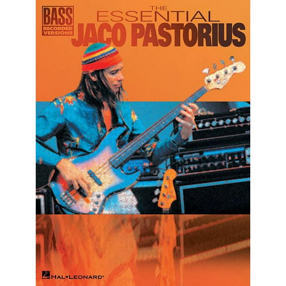 Bass Recorded Versions The Essential Jaco Pastorius, (Paperback)
