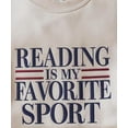 thumbnail image 2 of Embroidered Reading is My Favorite Sport Sweatshirt, Vintage Reading Sweatshirt, Booklover Gift Bookish, Reader Gifts, Librarian Sweatshirts, 2 of 5