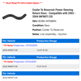 thumbnail image 2 of Cooler To Reservoir Power Steering Return Hose - Compatible with 2002 - 2004 INFINITI I35 2003, 2 of 2
