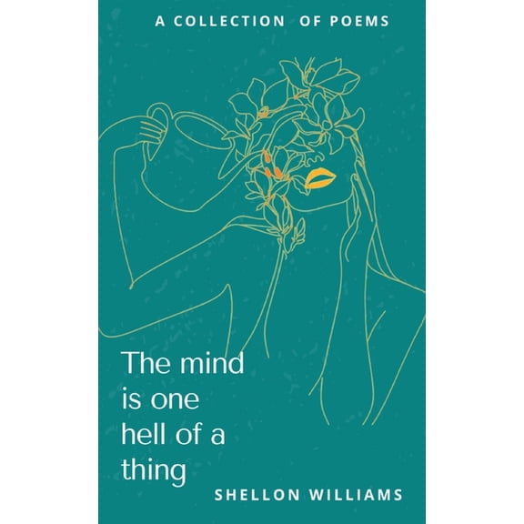 The mind is one hell of a thing, (Paperback)