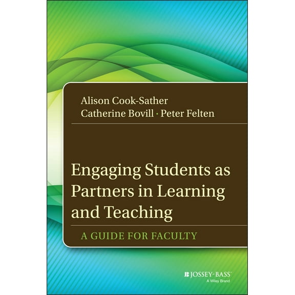 Jossey-Bass Higher and Adult Education (Hardcover): Engaging Students as Partners in Learning and Teaching (Hardcover)