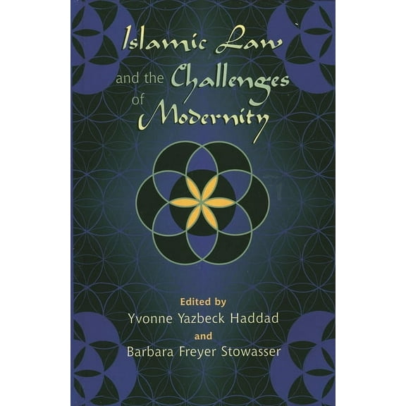 Islamic Law and the Challenges of Modernity, (Hardcover)