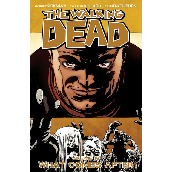 Pre-Owned The Walking Dead, Volume 18: What Comes After (Walking Dead (6 Stories)) Paperback