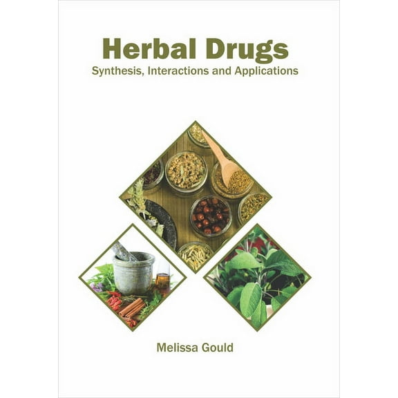 Herbal Drugs: Synthesis, Interactions and Applications, (Hardcover)