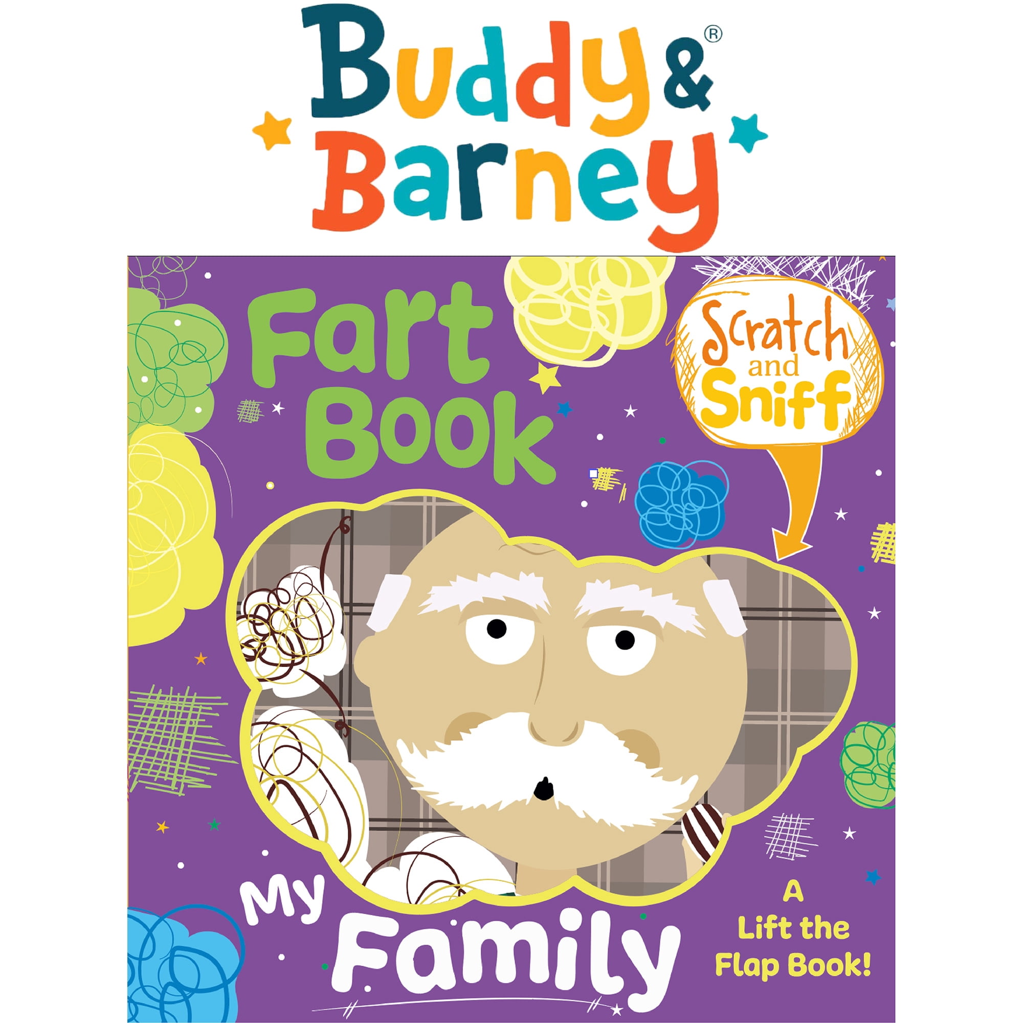 Buddy & Barney: Scratch & Sniff Book: My Family Fart Book - Rhyming Board Book, Lift The Flap, 6 Real Smells, Funny Reading, Toddlers & Kids Ages 2+