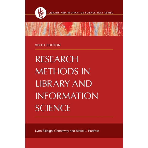 Pre-Owned Research Methods in Library and Information Science (Paperback) 1440834784 9781440834783