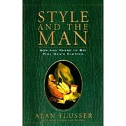 Pre-Owned Style and the Man (Hardcover 9780062701558) by Alan Flusser