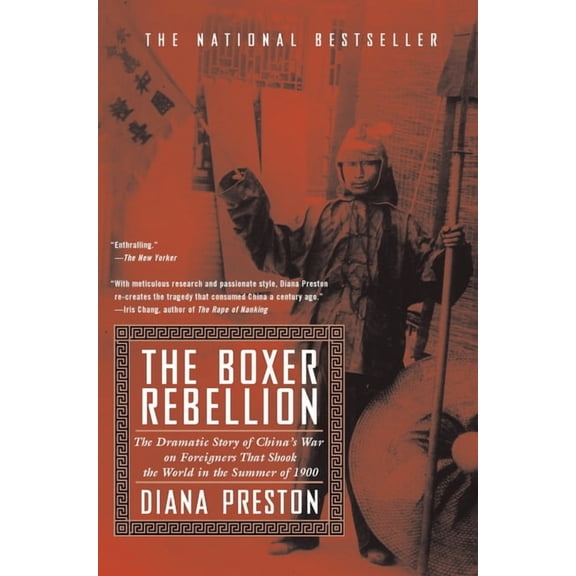 Boxer Rebellion: The Dramatic Story of China's War on Foreigners that Shook the World in the Summ er of 1900, (Paperback)
