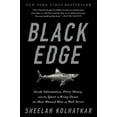 thumbnail image 2 of Pre-Owned Black Edge: Inside Information, Dirty Money, and the Quest to Bring Down the Most Wanted Manon Wall Street (Paperback) 0812985796 9780812985795, 2 of 2