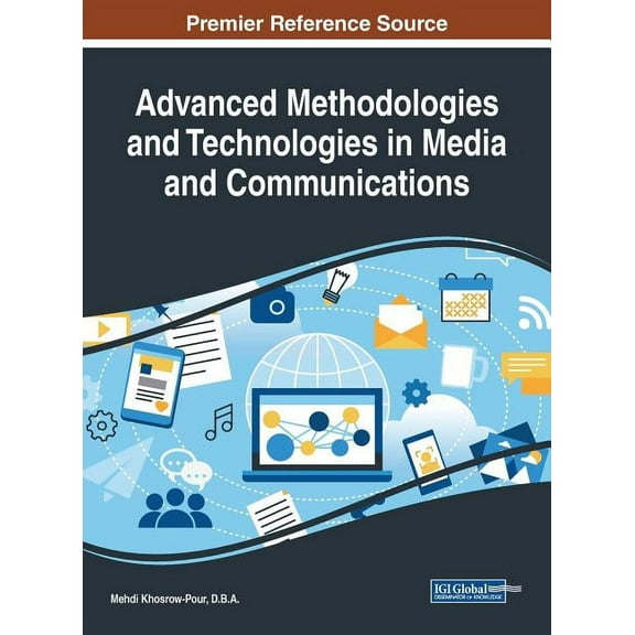 Advanced Methodologies and Technologies in Media and Communications (Hardcover)