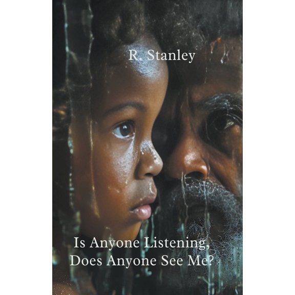 Is Anyone Listening, Does Anyone See Me?, (Paperback)