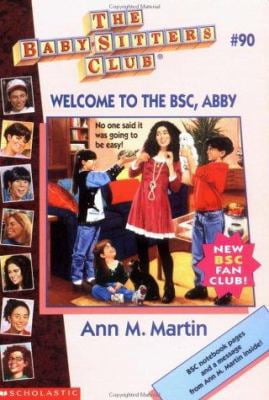 Pre-Owned Welcome to the BSC, Abby (The Baby-Sitters Club No. 90) (Paperback) 0590228749 9780590228749