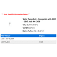 thumbnail image 2 of Water Pump Bolt - Compatible with 2009 - 2017 Audi A4 CAEB 2010 2011 2012 2013 2014 2015 2016, 2 of 2
