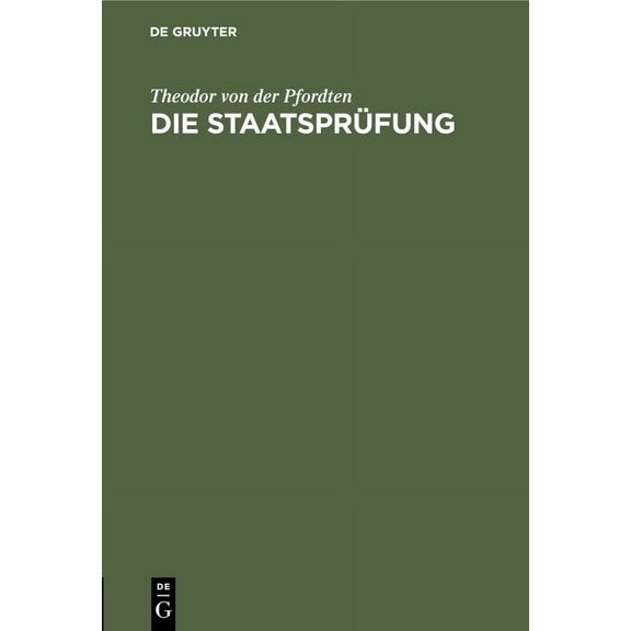Die StaatsprÃ¼fung: Eine Anleitung FÃ¼r Referendare, (Hardcover)