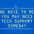 thumbnail image 3 of CafePress - Be Nice Tech Support One Day T Shirt - Dark T-Shirt Kids XS-XL, 3 of 4