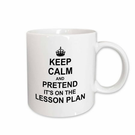 Funny Teacher Travel Mugs 3dRose Keep Calm and Pretend its on the Lesson Plan - funny teacher gifts - teaching humor - humorous fun, Ceramic Mug, 11-ounce ()