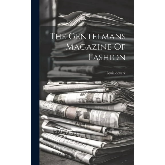 The Gentelmans Magazine Of Fashion (Hardcover)