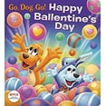 thumbnail image 1 of Pre-Owned Happy Ballentine's Day! (Netflix: Go, Dog. Go!) (Board book), 1 of 1