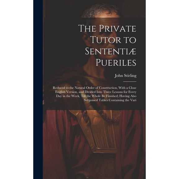 The Private Tutor to Sententiæ Pueriles (Hardcover)
