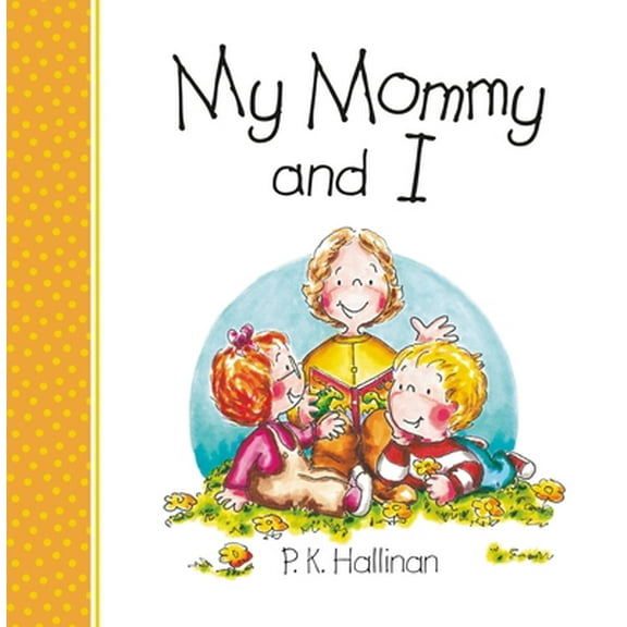 Pre-Owned My Mommy and I: P.K. Hallinan (Board book) 0824942183 9780824942182