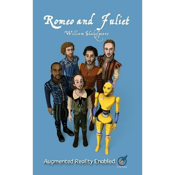Romeo and Juliet: Illustrated and AUGMENTED REALITY enabled, (Paperback)