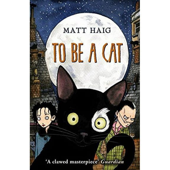 To Be A Cat Matt Haig (Paperback)