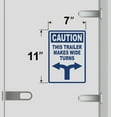 thumbnail image 3 of Caution This Trailer Makes Wide Turns Vinyl Decal Sticker - Many Colors & Sizes - Wide Turn Sign Truck Safety Markings for Dry Van and Reefer Trailers - Truck Decals & Markings (7" x 11", Blue), 3 of 8