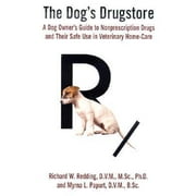 Angle View: The Dog's Drugstore: A Dog Owner's Guide to Nonprescription Drugs and Their Safe Use in Veterinary Home-Care [Hardcover - Used]