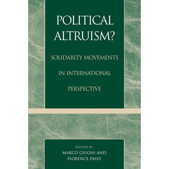 Political Altruism?: Solidarity Movements in International Perspective, (Paperback)