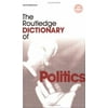 The Routledge Dictionary of Politics (Paperback - Used) 0415323770 9780415323772