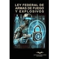 thumbnail image 1 of Ley Federal de Armas Y Explosivos, 1 of 2
