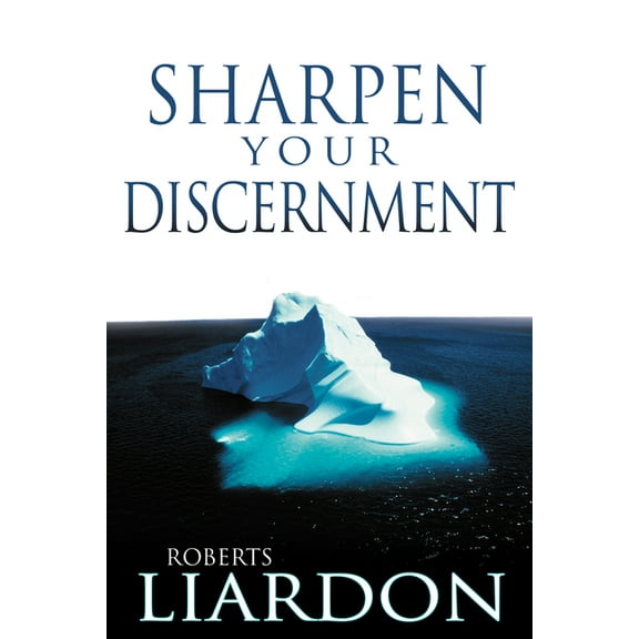 Sharpen Your Discernment, (Paperback)