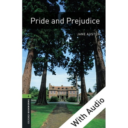 Pride and Prejudice - With Audio Level 6 Oxford Bookworms Library - eBook