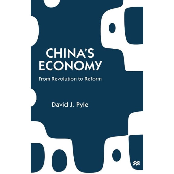 China's Economy: From Revolution to Reform, (Paperback)