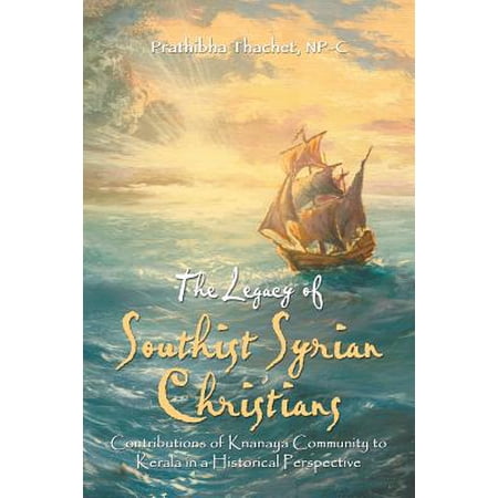 The Legacy of Southist Syrian Christians (Paperback)
