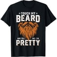 thumbnail image 2 of 100% Cotton Touch My Beard And Tell Me I'm Pretty Funny Fathers Day Men T-Shirt, 2 of 5