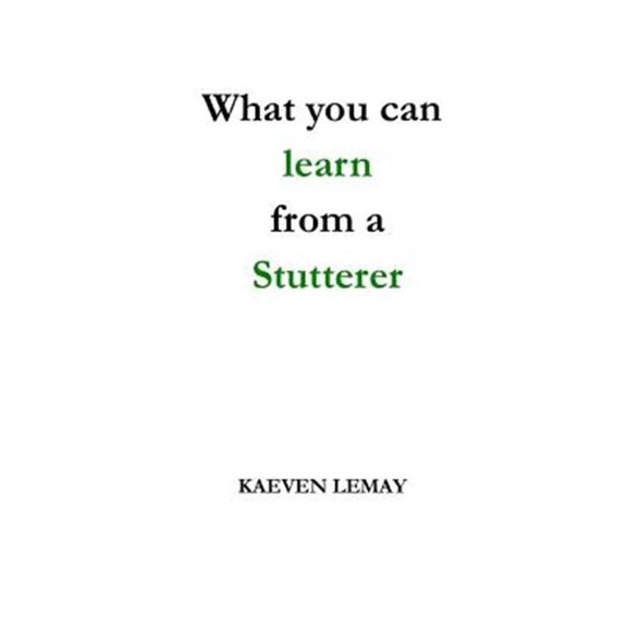 Pre-Owned What You Can Learn from a Stutterer