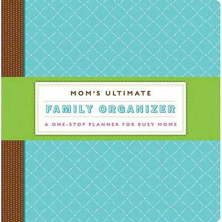 Mom's Ultimate Family Organizer: A One-Stop Planner for Busy Moms