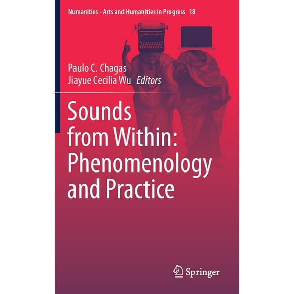 Numanities - Arts and Humanities in Prog Sounds from Within: Phenomenology and Practice, Book 18, (Hardcover)