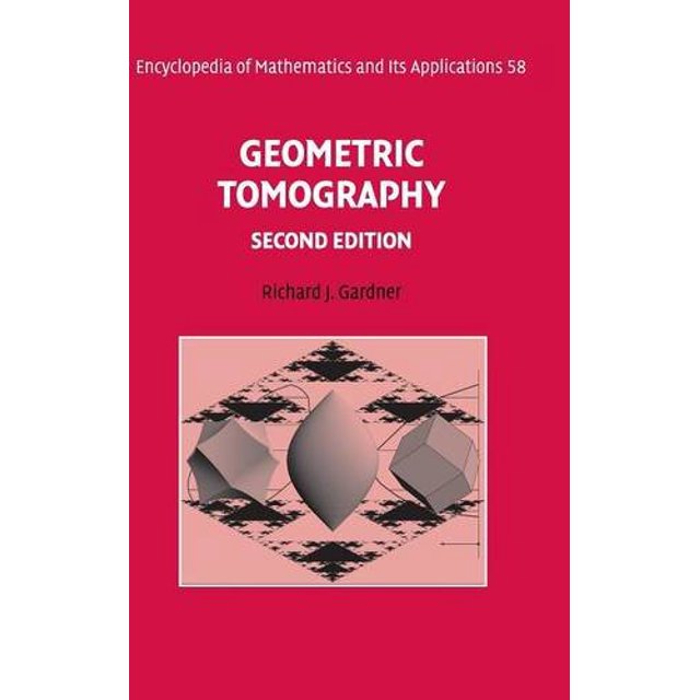 Tomographie Géométrique (Encyclopédie des Mathématiques et de Ses Applications)