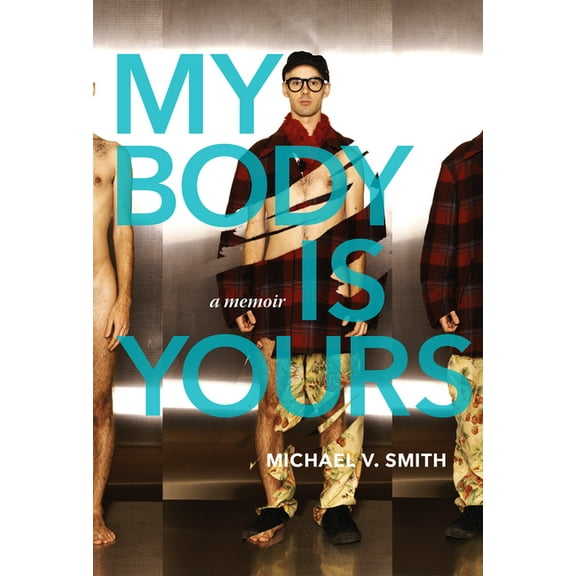 My Body Is Yours: A Memoir (Paperback)
