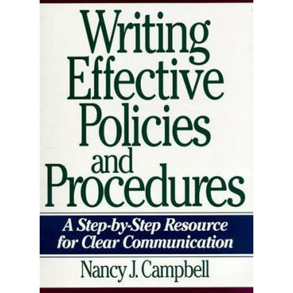 Pre-Owned Writing Effective Policies and Procedures: A Step-By-Step Resource for Clear Communication (Plastic Comb) 081447960X 9780814479605