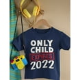 thumbnail image 4 of Funny Only Child Expires 2022 Brother Sister Siblings Youth Kids T-Shirt Small Black, 4 of 6