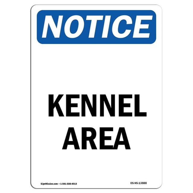 SignMission OS-NS-A-710-V-13888 7 x 10 Po Panneau de Signalisation OSHA - Zone de Chenil