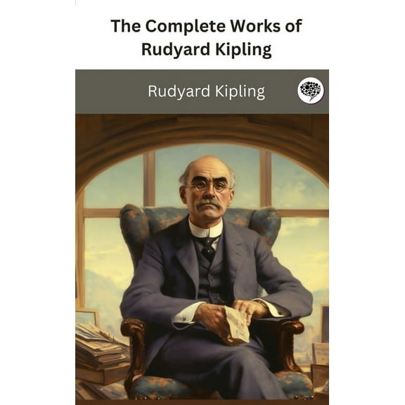 The Complete Works of Rudyard Kipling, (Hardcover)
