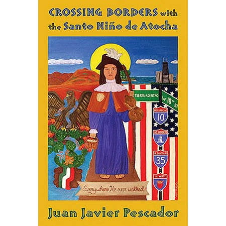 Crossing Borders with the Santo Niño de Atocha
