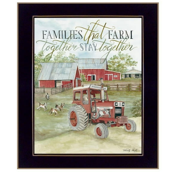 TrendyDecor4U Families That Farm Together Stay Together Framed Print CIN925-712